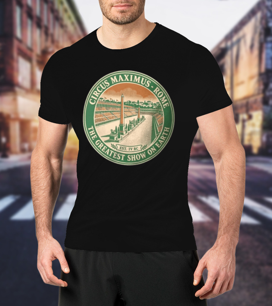 Circus Maximus Rome The Greatest Show On Earth Established IV BC Stadium Obelisks T-Shirt