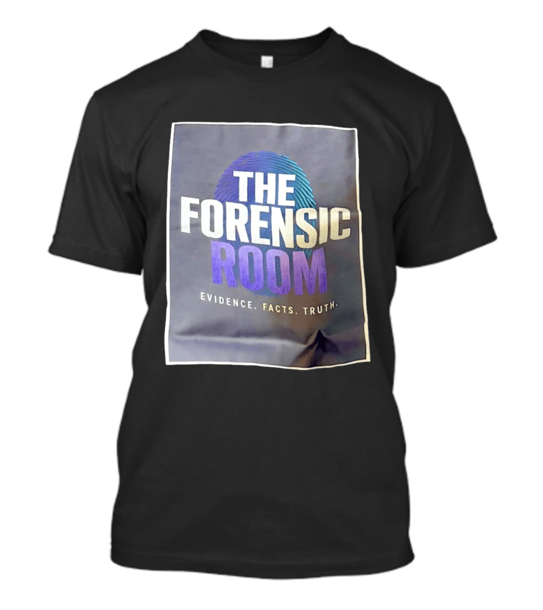 The Forensic Room Fingerprint Evidence Facts Truth T-Shirt