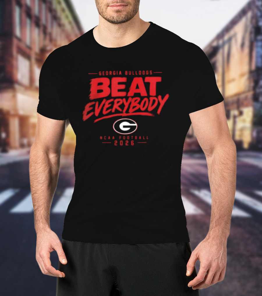 Georgia Bulldogs Beat Everybody NCAA Football 2026 T-Shirt