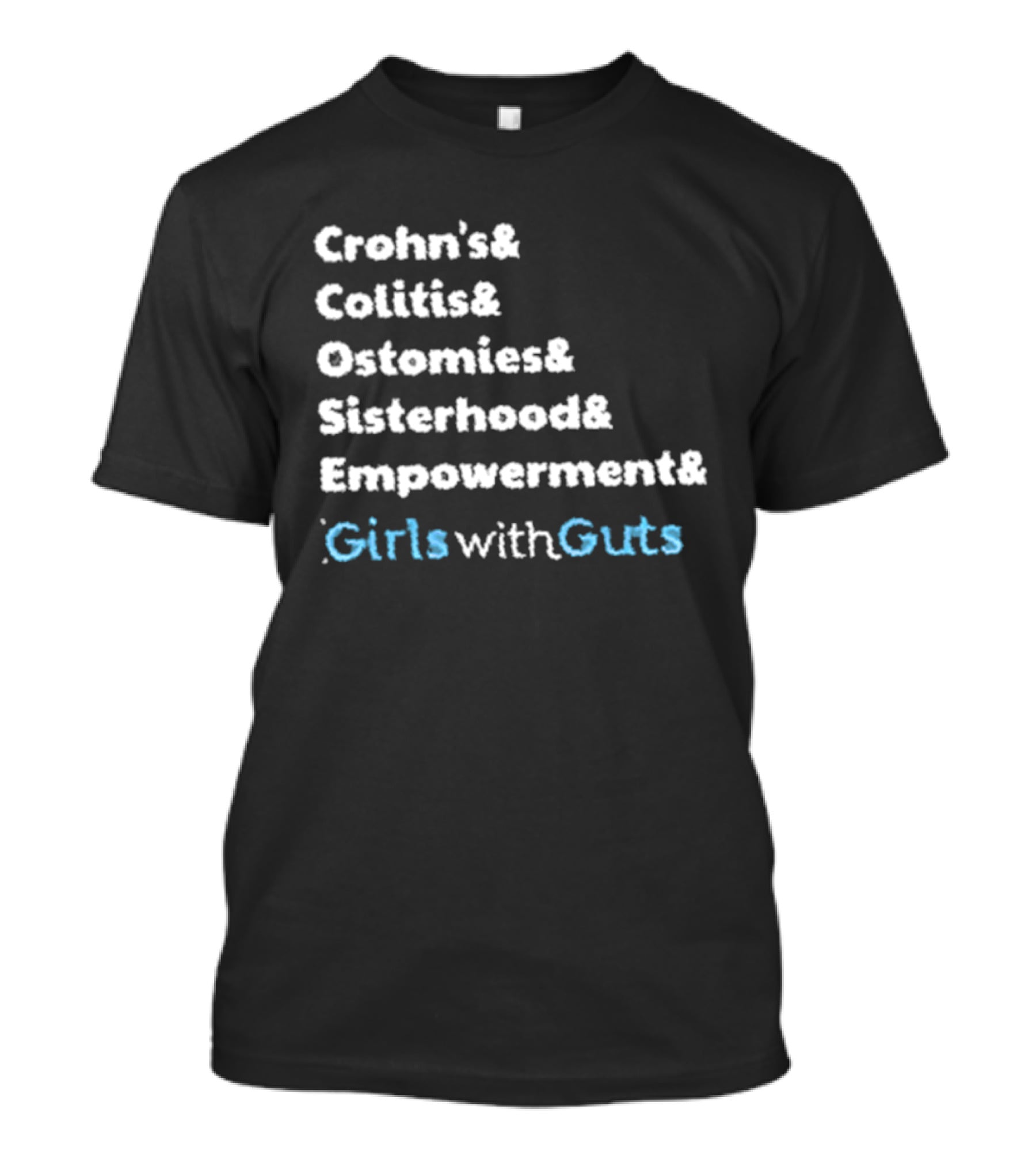Crohn's Colitis Ostomies Sisterhood Empowerment Girls With Guts T-Shirt