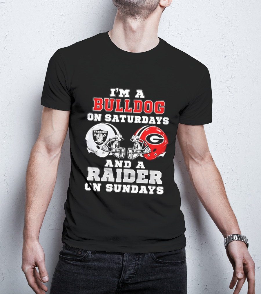 I'm A Bulldog On Saturdays And A Raider On Sundays Georgia Bulldogs Las Vegas Raiders Football Fan Helmets T-Shirt