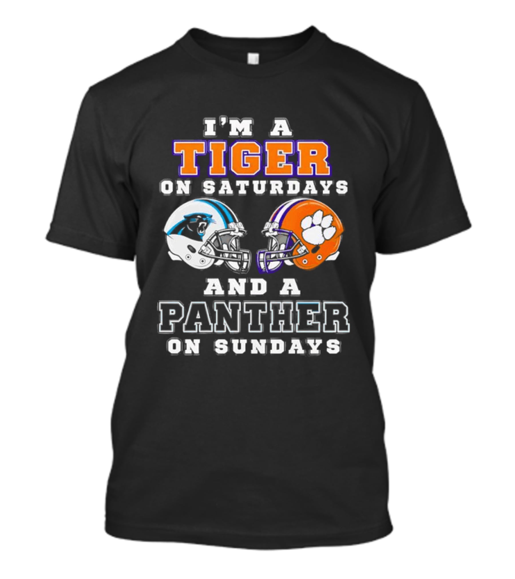 I'm A Tiger On Saturdays And A Panther On Sundays Carolina Panthers Clemson Tigers T-Shirt