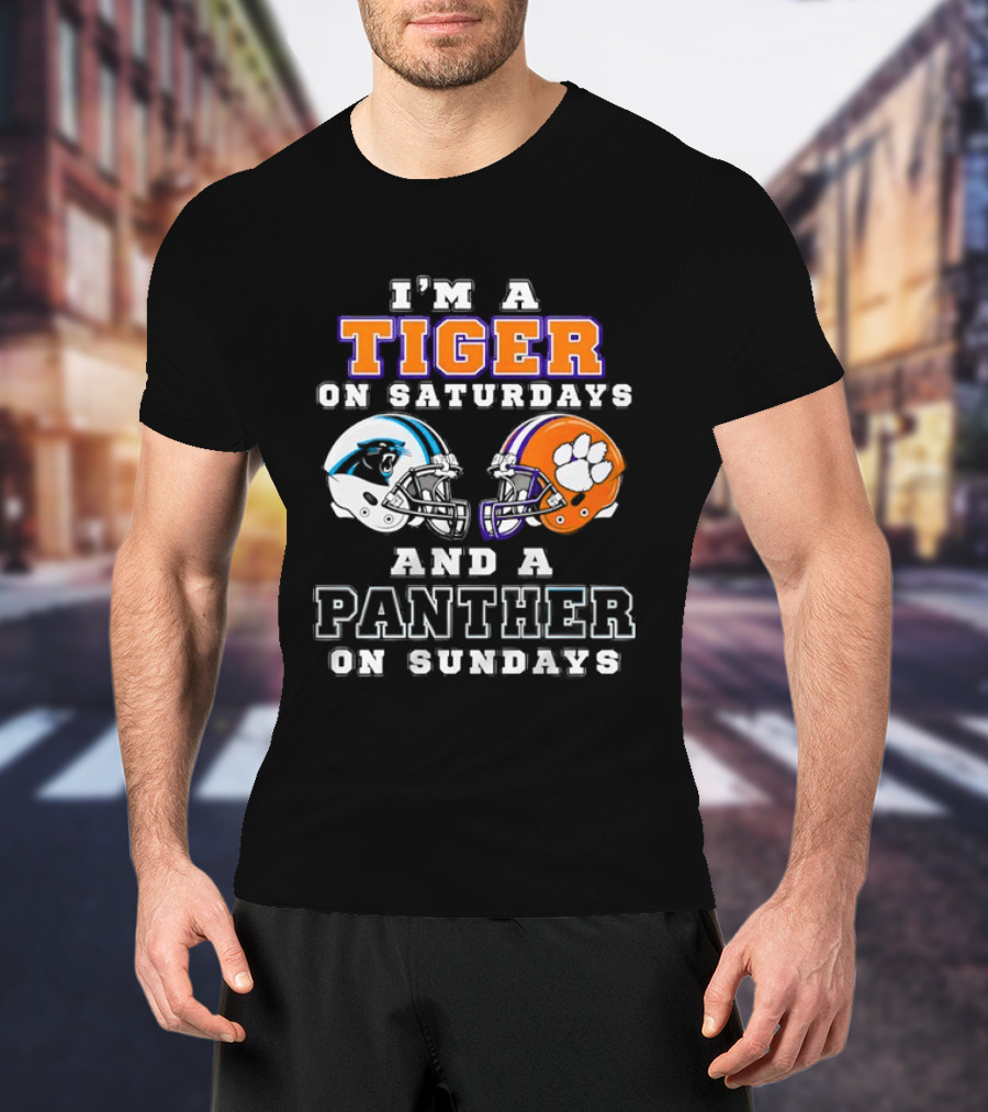 I'm A Tiger On Saturdays And A Panther On Sundays Carolina Panthers Clemson Tigers T-Shirt