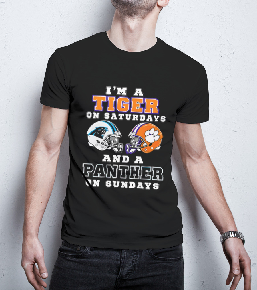 I'm A Tiger On Saturdays And A Panther On Sundays Carolina Panthers Clemson Tigers T-Shirt