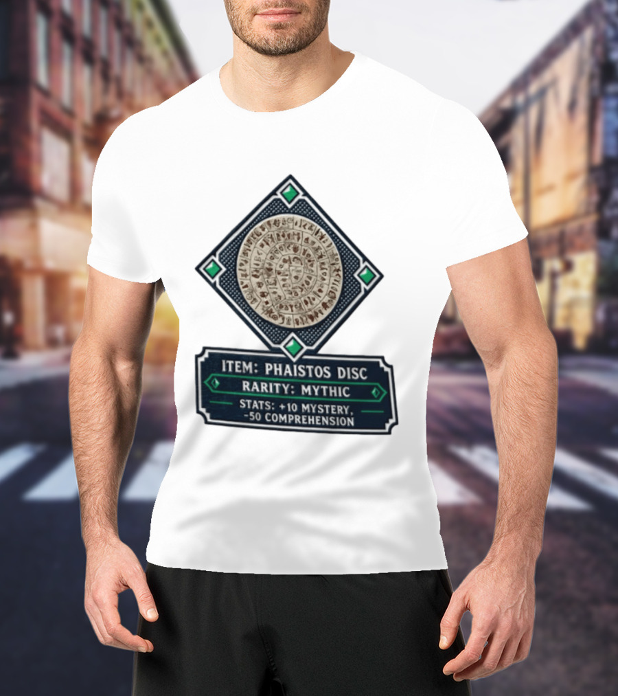 Item Phaistos Disc Rarity Mythic Stats +10 Mystery 50 Comprehension T-Shirt