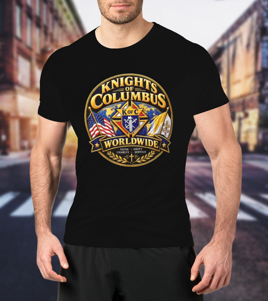 Knights Of Columbus K Of C Faith Unity Charity Service Worldwide With Flags And Cross T-Shirt