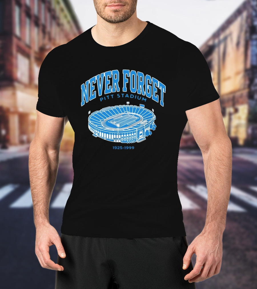 Never Forget Pitt Stadium 1925 1999 University Of Pittsburgh T-Shirt