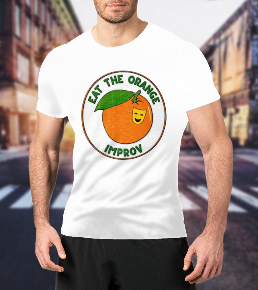 Eat The Orange Improv Comedy Logo Smiling Fruit Patch T-Shirt