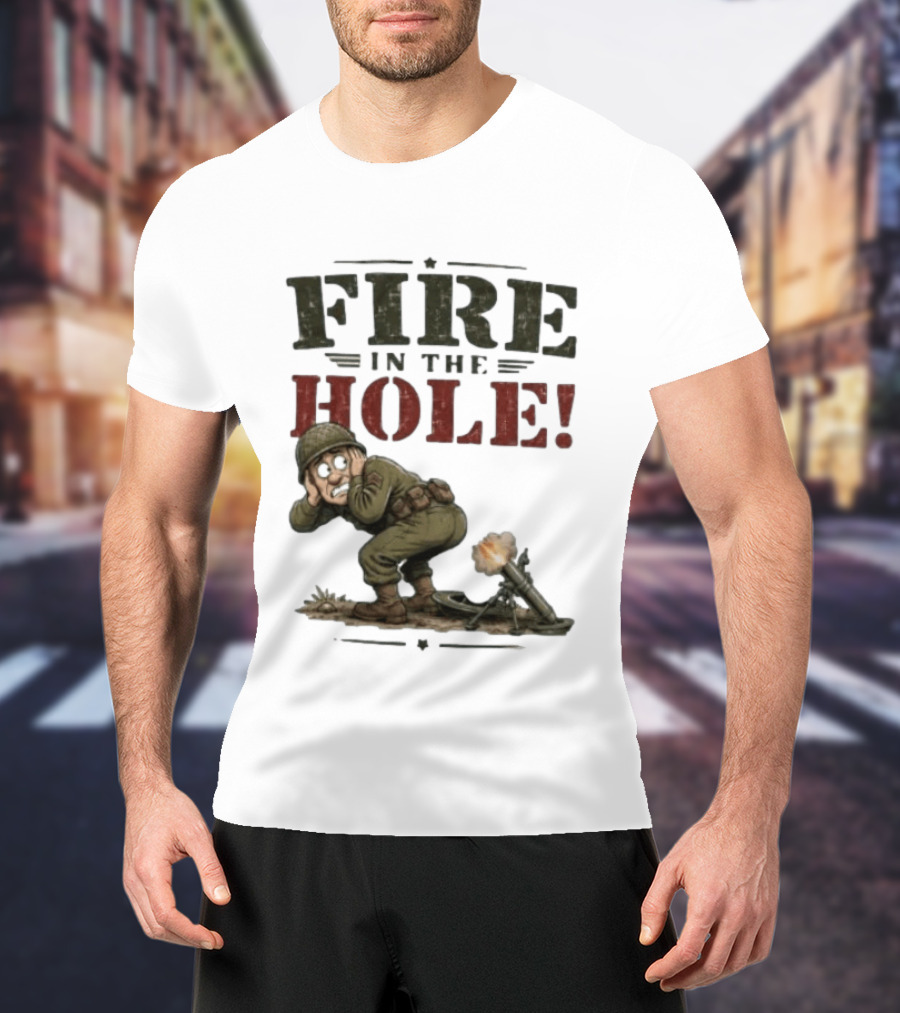 Fire In The Hole Soldier Mortar Cartoon Combat Humor T-Shirt