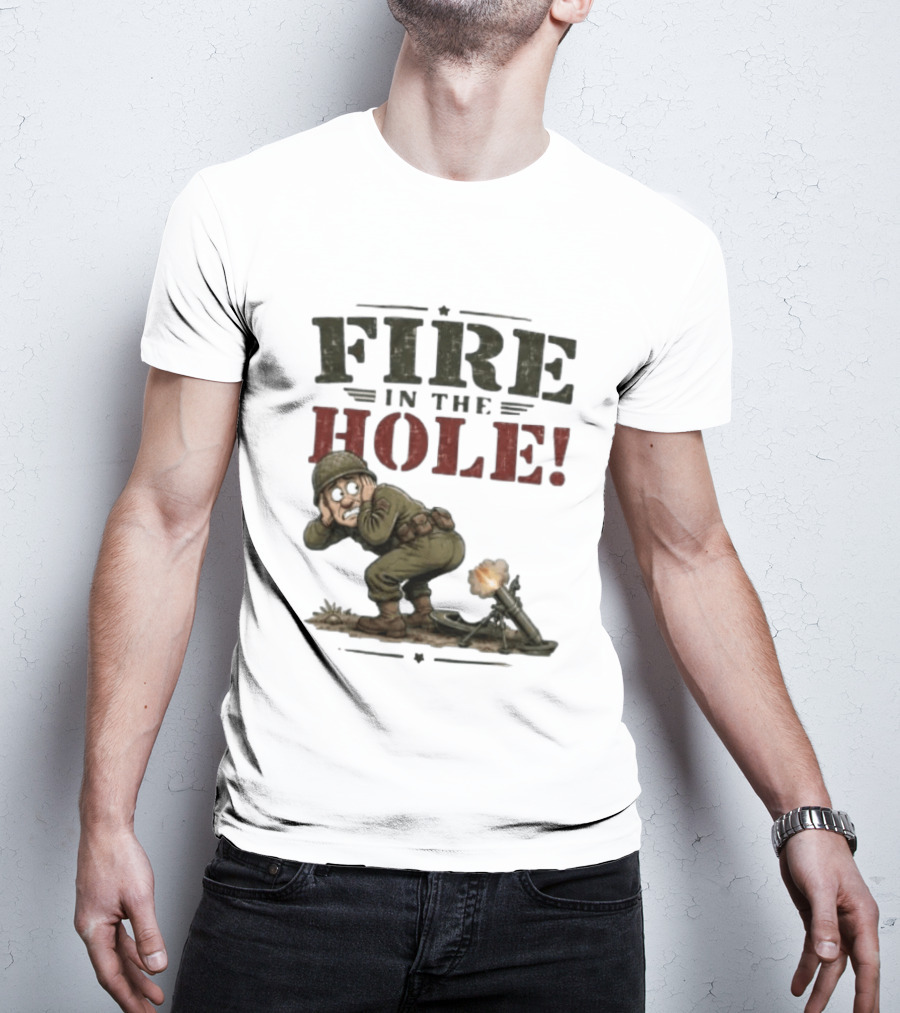 Fire In The Hole Soldier Mortar Cartoon Combat Humor T-Shirt