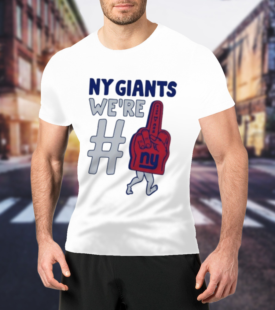 NY Giants We're # Kiss My Ass Foam Finger T-Shirt