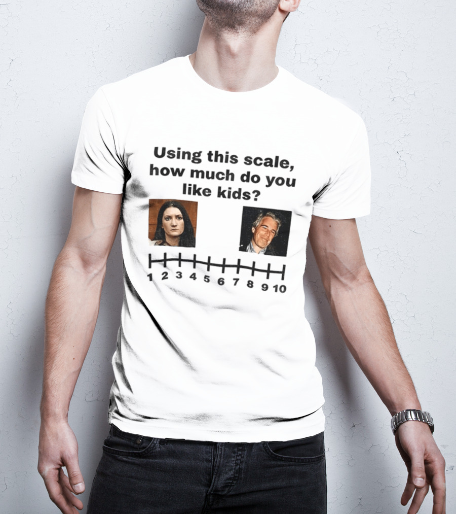 Using This Scale How Much Do You Like Kids Scale 1 To 10 T-Shirt
