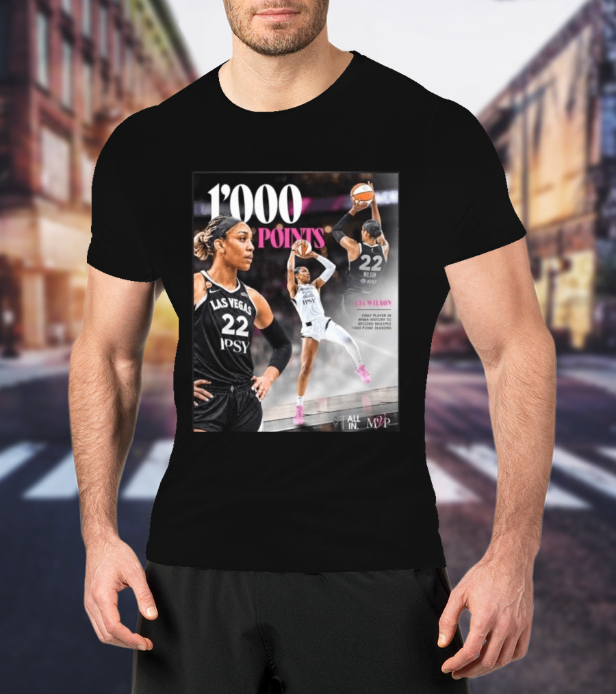 A'ja Wilson Las Vegas Aces 1000 Points Only Player In WNBA History Multiple 1000 Point Seasons T-Shirt