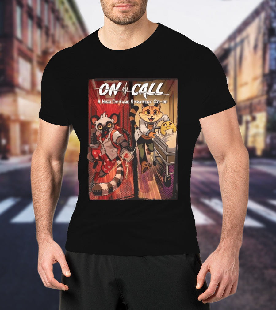 On Call A High Octane Strategy Co Op Lemur And Cat Doctors In Action T-Shirt