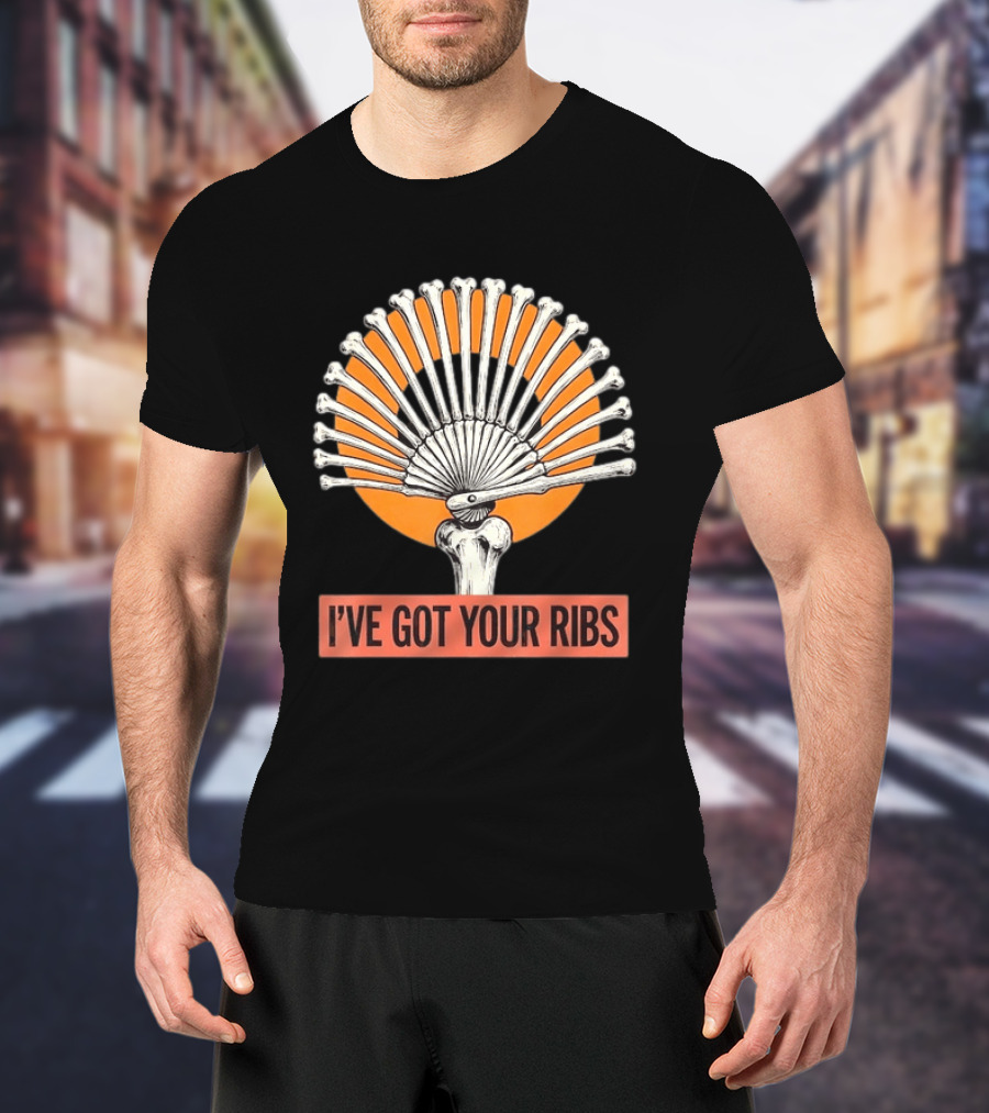 I've Got Your Ribs Skeleton Spooky Anatomy Bone Fan T-Shirt