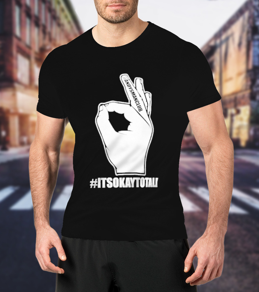 Andysmanclub Itsokaytotalk It's Okay To Talk Hand Gesture T-Shirt