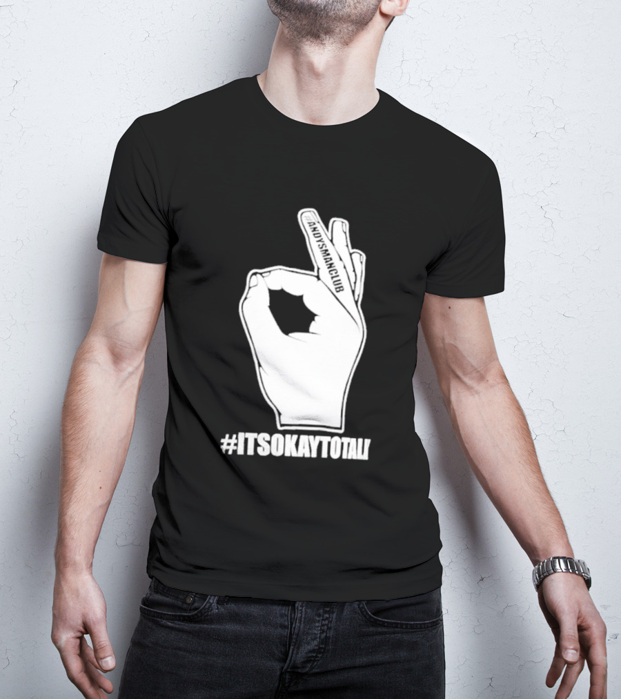 Andysmanclub Itsokaytotalk It's Okay To Talk Hand Gesture T-Shirt