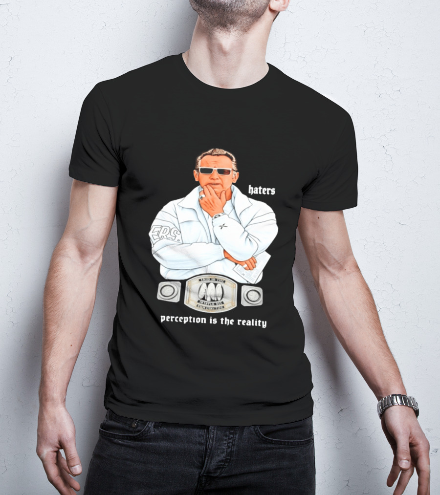 Pat Riley Made To Win Perception Is The Reality Haters T-Shirt