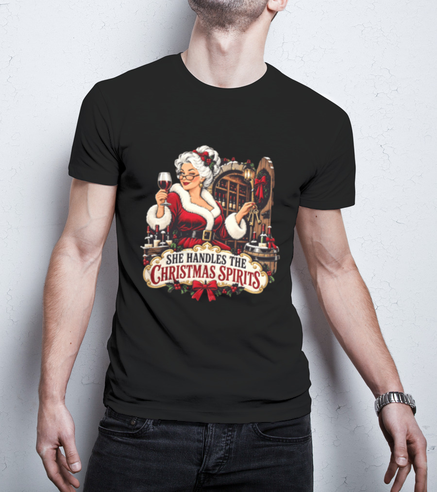 She Handles The Christmas Spirits Woman With Wine Glass In Festive Wine Cellar Scene T-Shirt