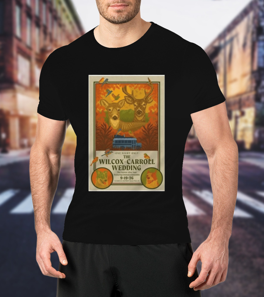 The Wilcox Carroll Wedding One Night Only Forever After Tour Featuring Eminence Ensemble September 19 2026 Colorado T-Shirt