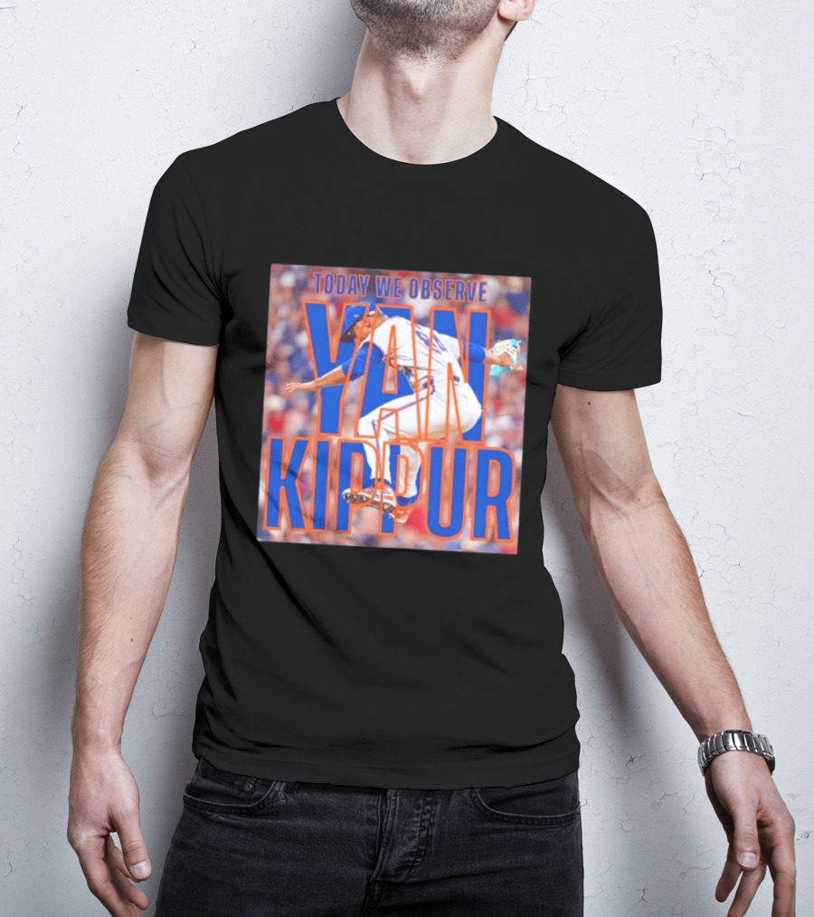 Today We Observe Yan Kippur New York Mets Baseball T-Shirt