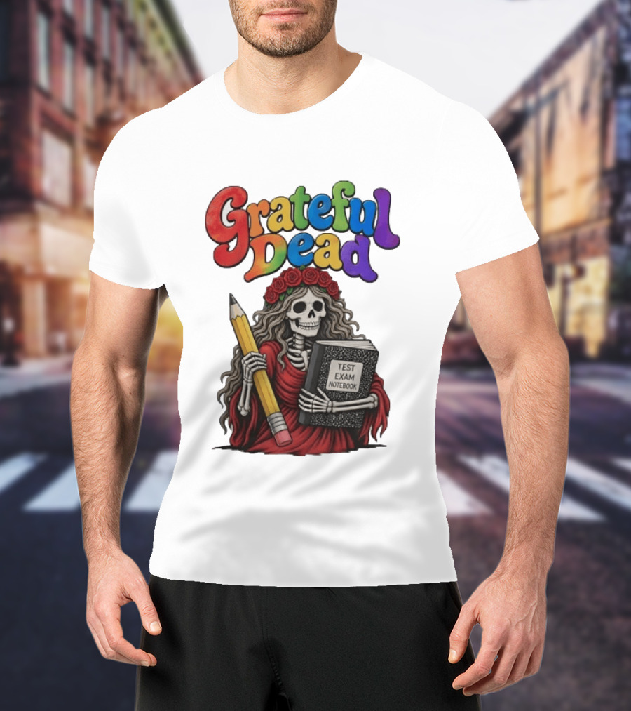 Grateful Dead Skeleton Test Exam Notebook With Pencil T-Shirt