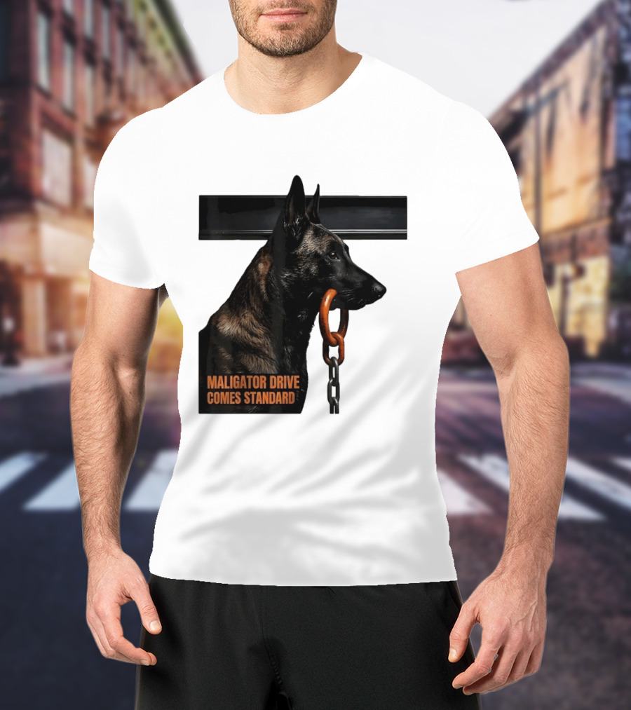 Maligator Drive Comes Standard Belgian Malinois Iron Bar Handler T-Shirt