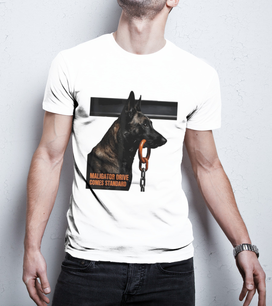 Maligator Drive Comes Standard Belgian Malinois Iron Bar Handler T-Shirt