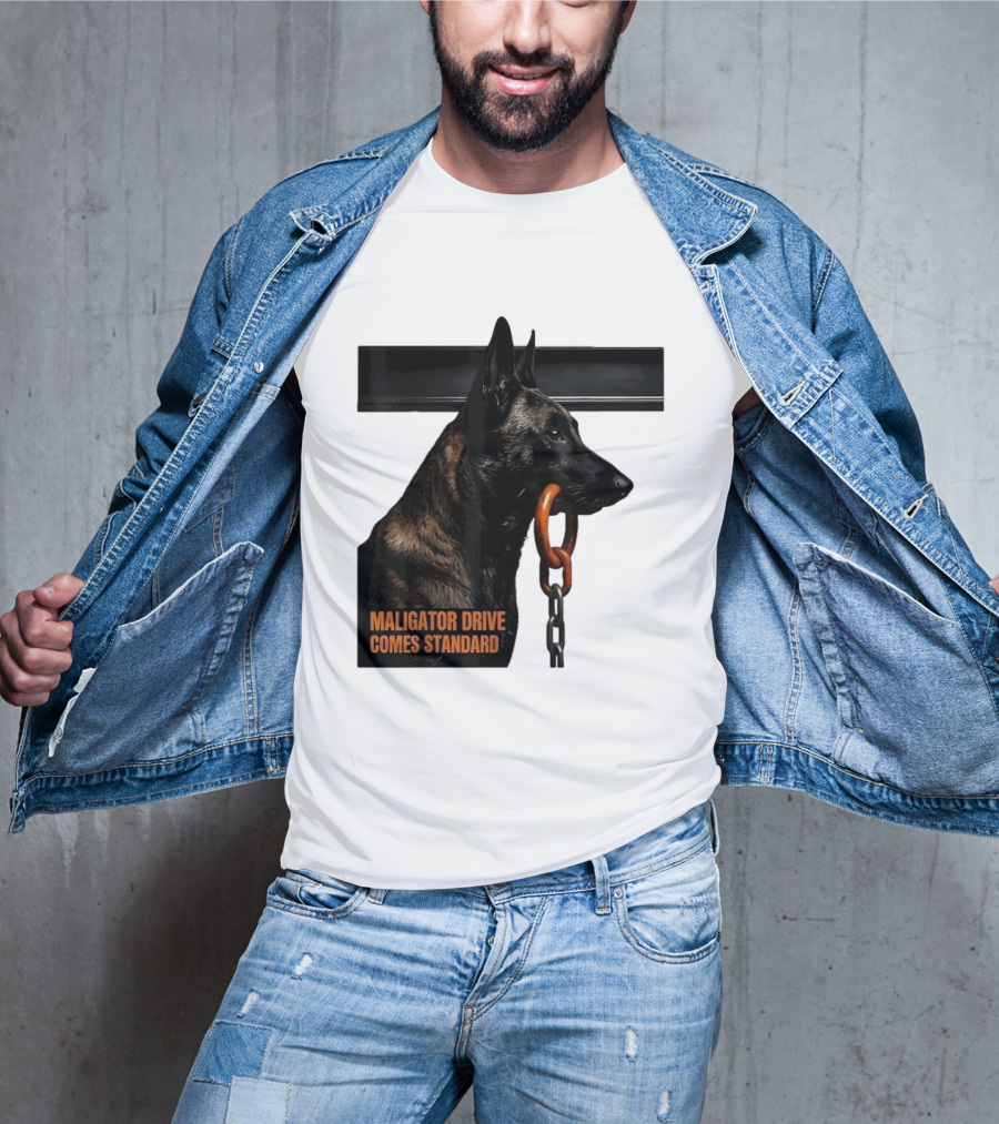 Maligator Drive Comes Standard Belgian Malinois Iron Bar Handler T-Shirt