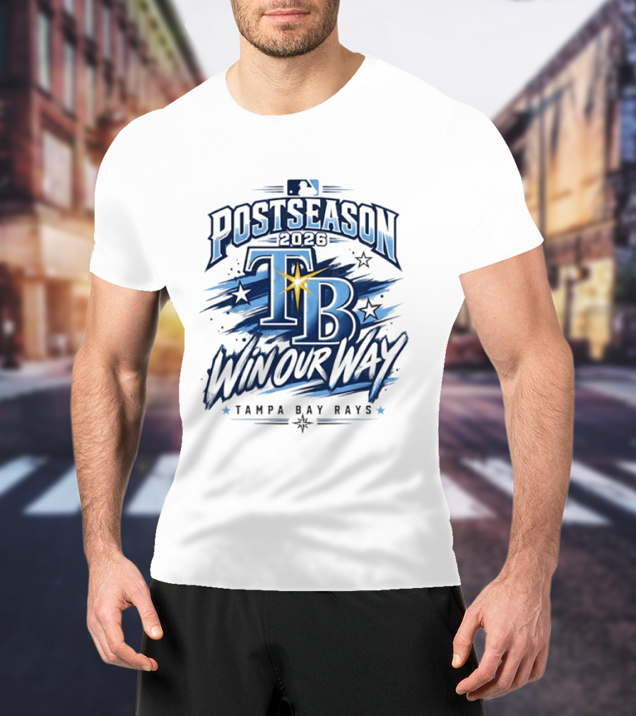 Tampa Bay Rays Postseason 2026 Win Our Way MLB T-Shirt