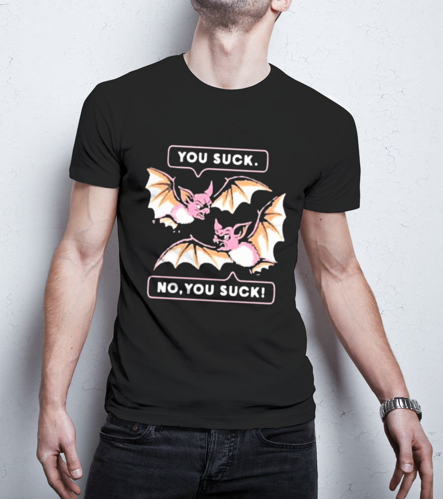 You Suck No You Suck Bats Sarcastic Halloween T-Shirt