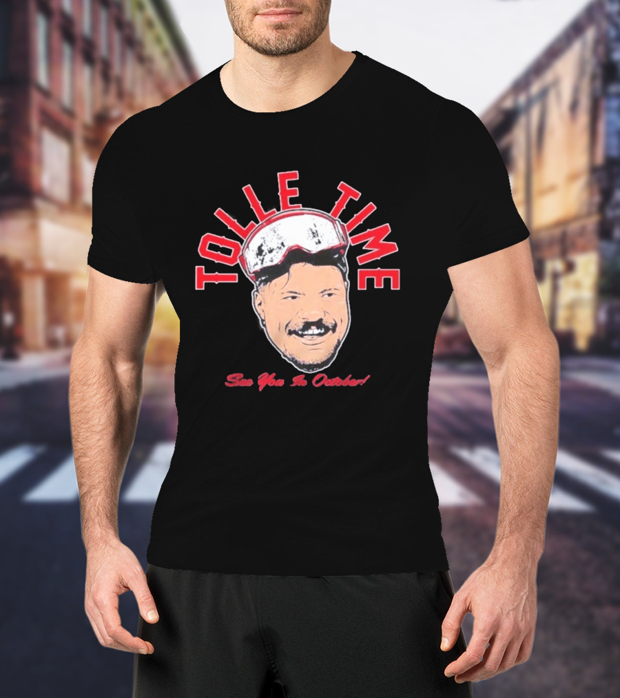 Tolle Time See You In October Boston Red Sox T-Shirt