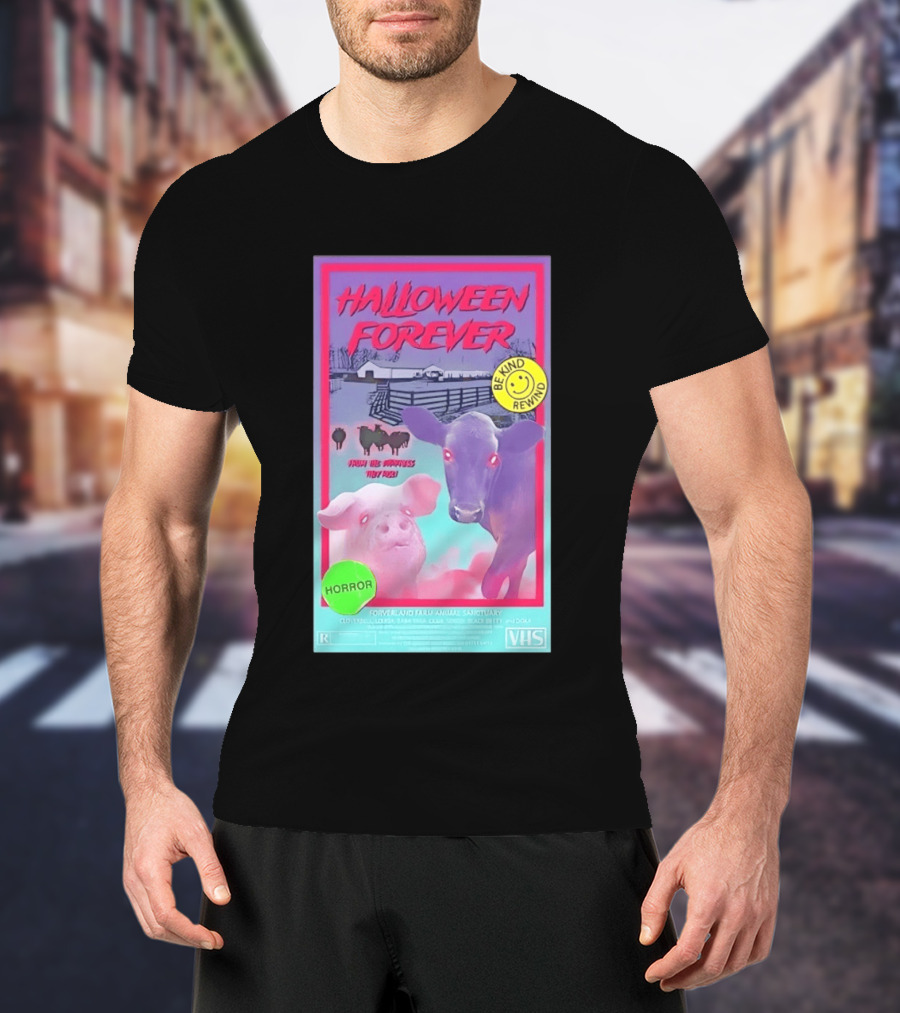 Halloween Forever Be Kind Rewind Forverland Farm Animal Sanctuary Horror VHS T-Shirt