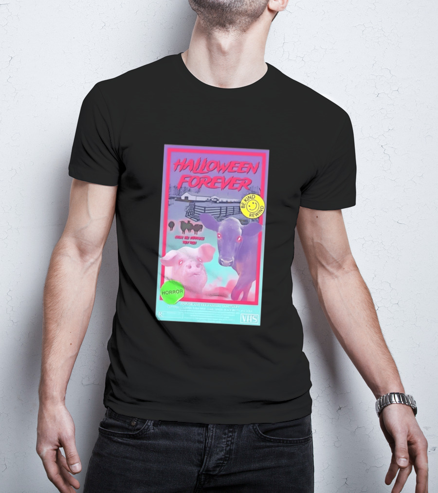 Halloween Forever Be Kind Rewind Forverland Farm Animal Sanctuary Horror VHS T-Shirt