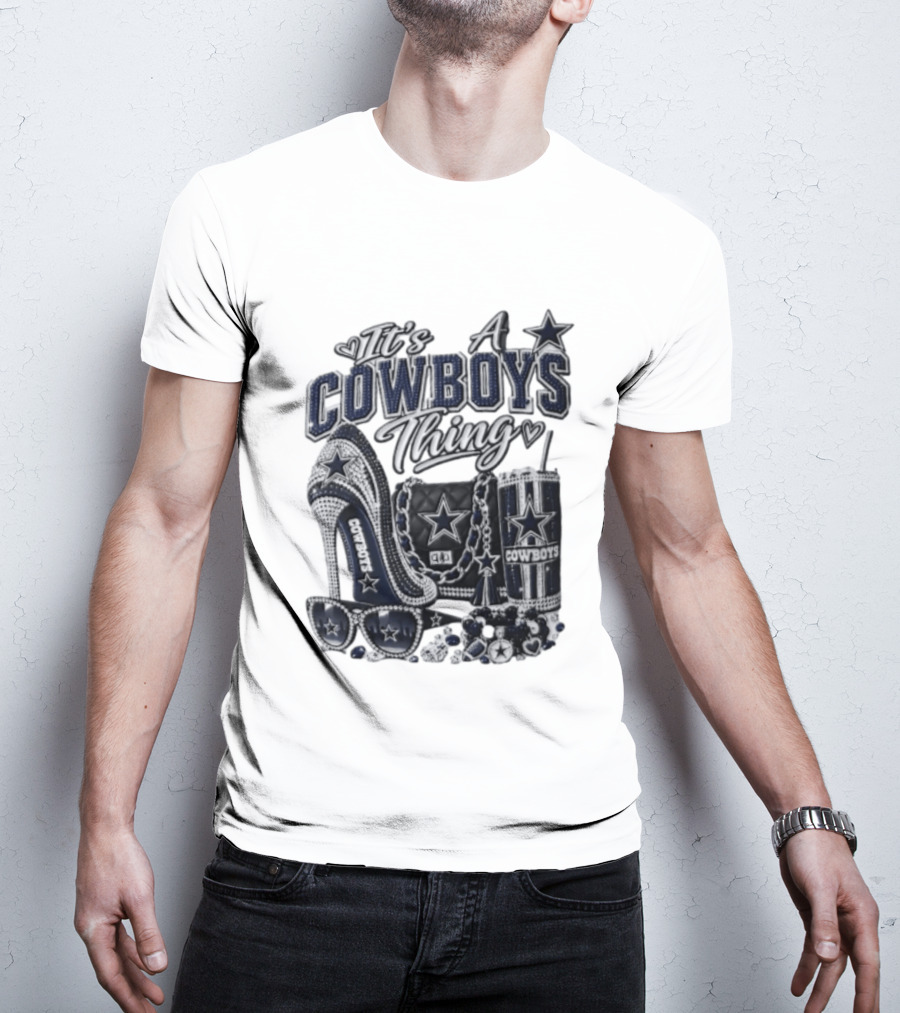 Dallas Cowboys Rhinestone High Heel Purse Tumbler Sunglasses It's A Cowboys Thing T-Shirt