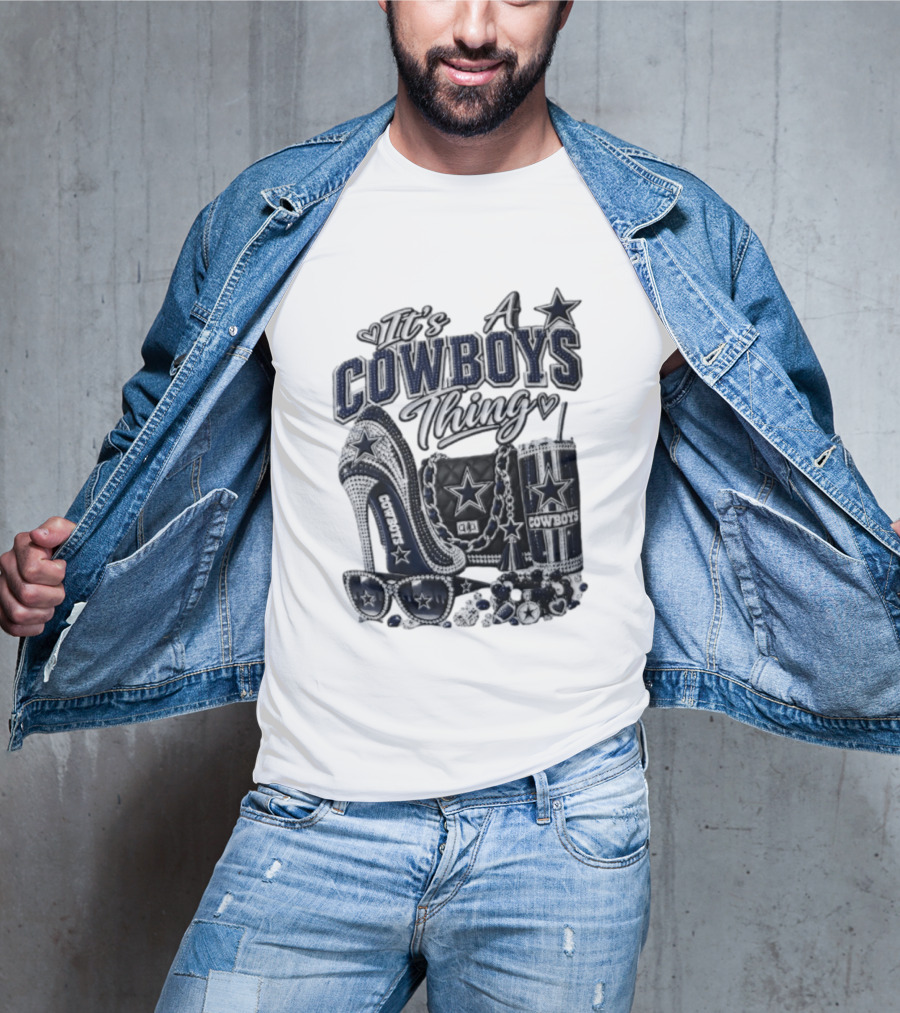 Dallas Cowboys Rhinestone High Heel Purse Tumbler Sunglasses It's A Cowboys Thing T-Shirt