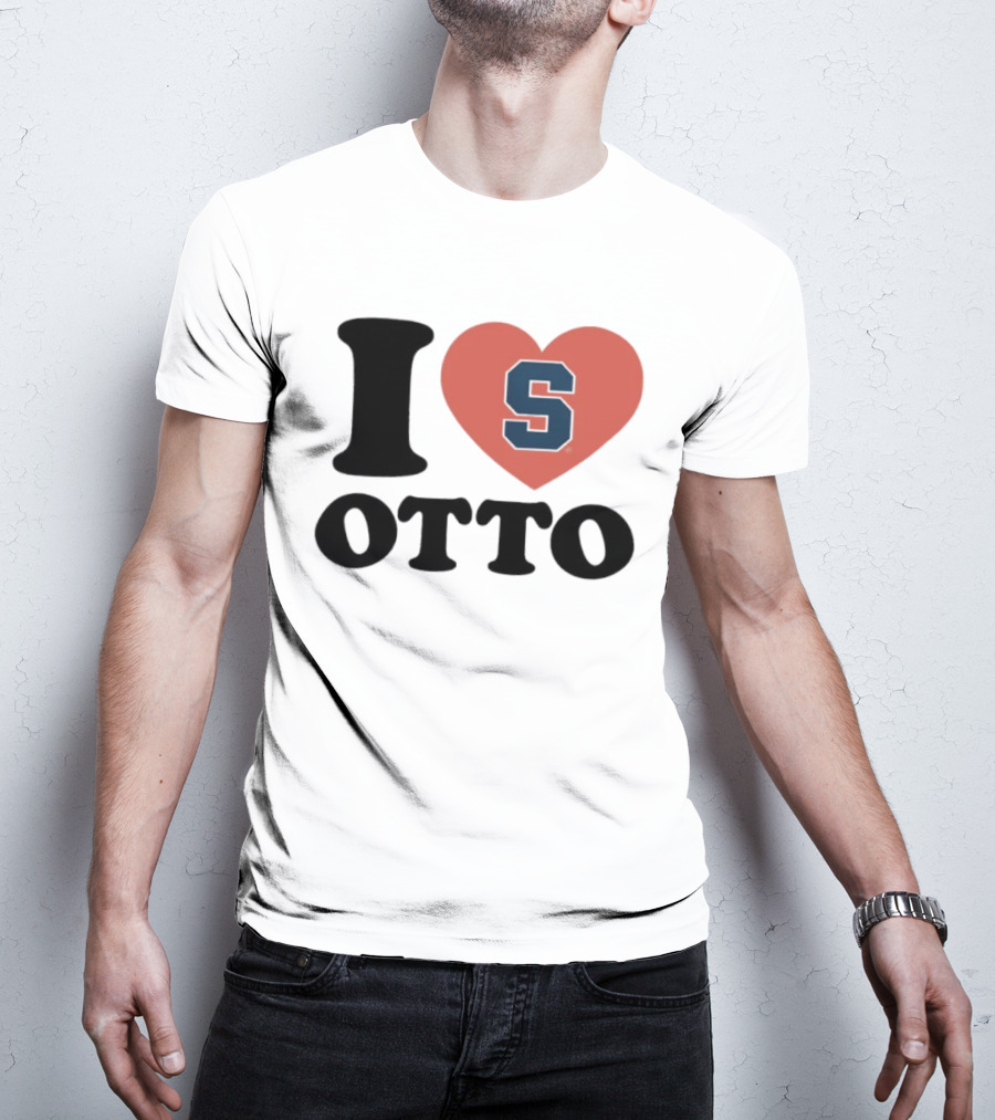I Love Otto Syracuse University S Heart S T-Shirt