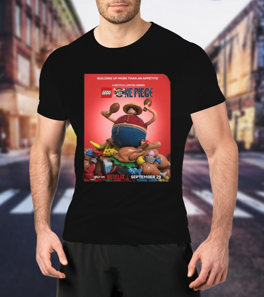 LEGO One Piece Building Up More Than An Appetite A Netflix Limited Series September 29 T-Shirt