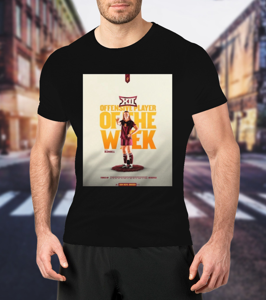 Big 12 Offensive Player Of The Week Kierra Blundell Sun Devil Soccer T-Shirt