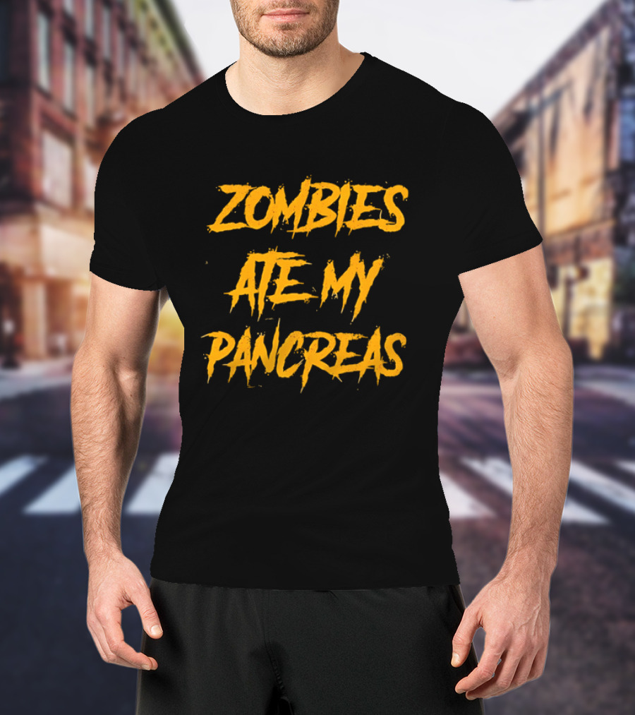 Zombies Ate My Pancreas Halloween Humor Trend T-Shirt