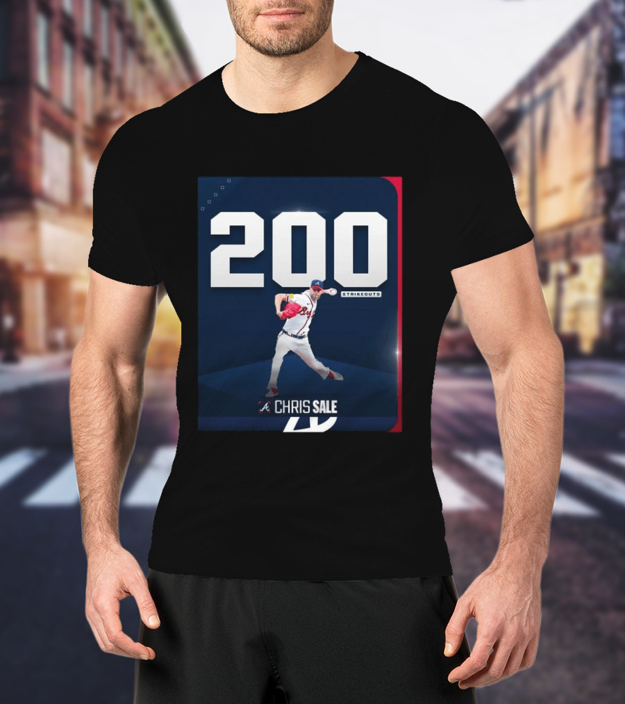 Chris Sale 200 Strikeouts Atlanta Braves T-Shirt