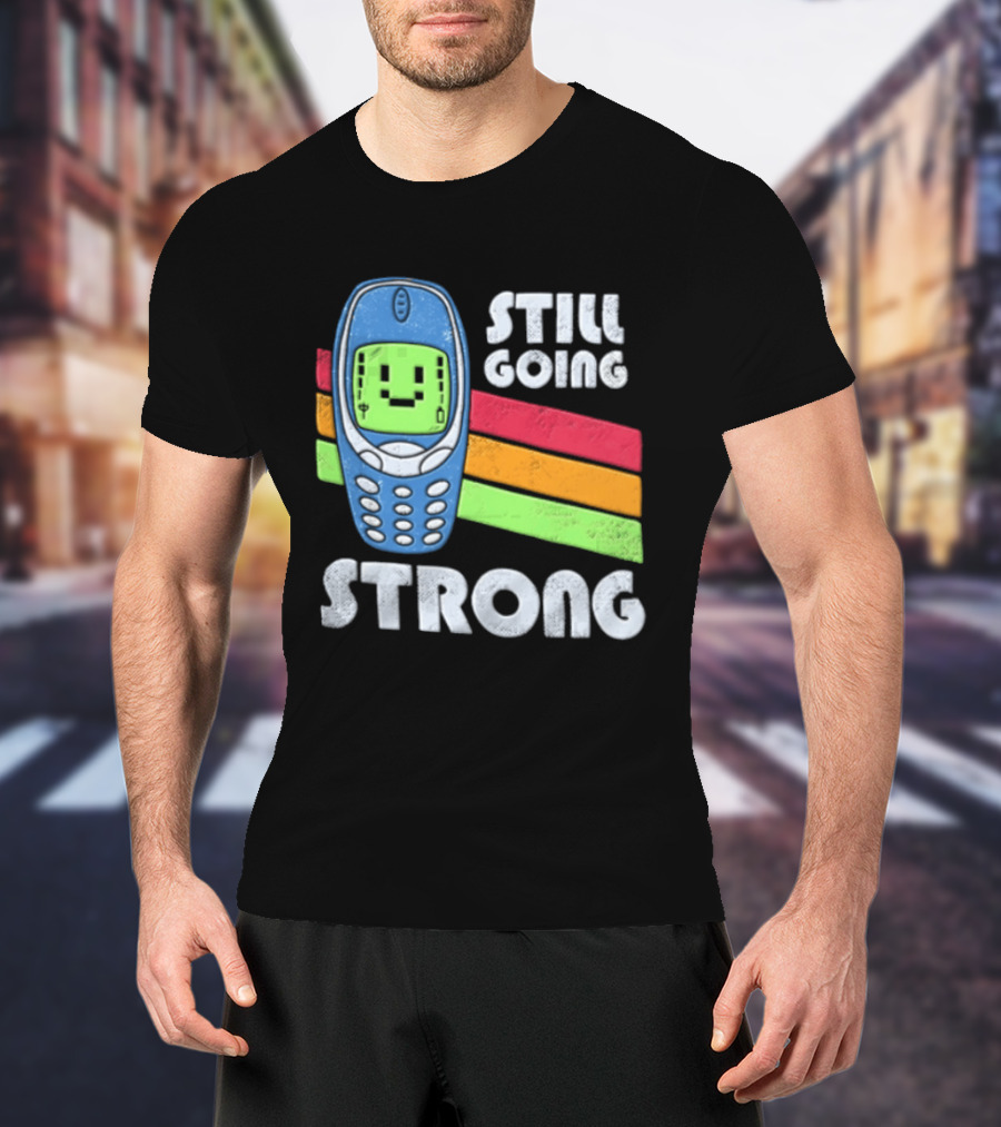 Still Going Strong Retro Mobile Phone Green Screen Vintage Vibes T-Shirt