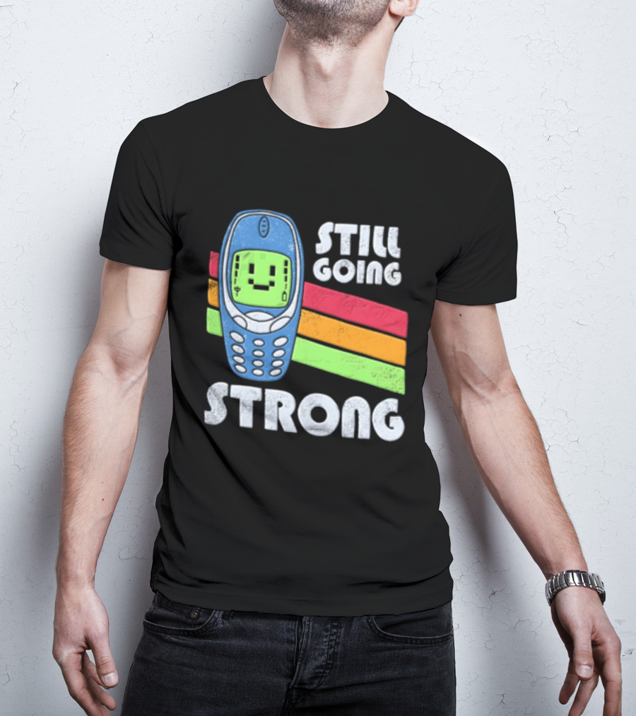 Still Going Strong Retro Mobile Phone Green Screen Vintage Vibes T-Shirt