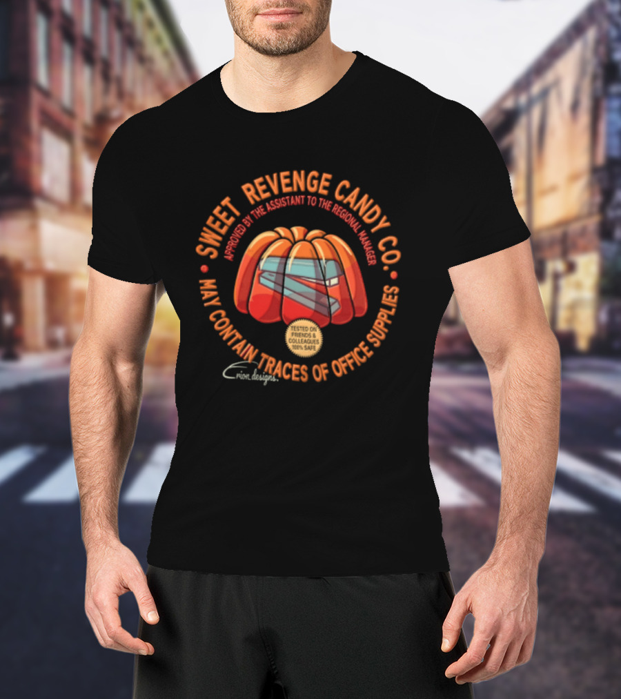 Sweet Revenge Candy Co May Contain Traces Of Office T-Shirt