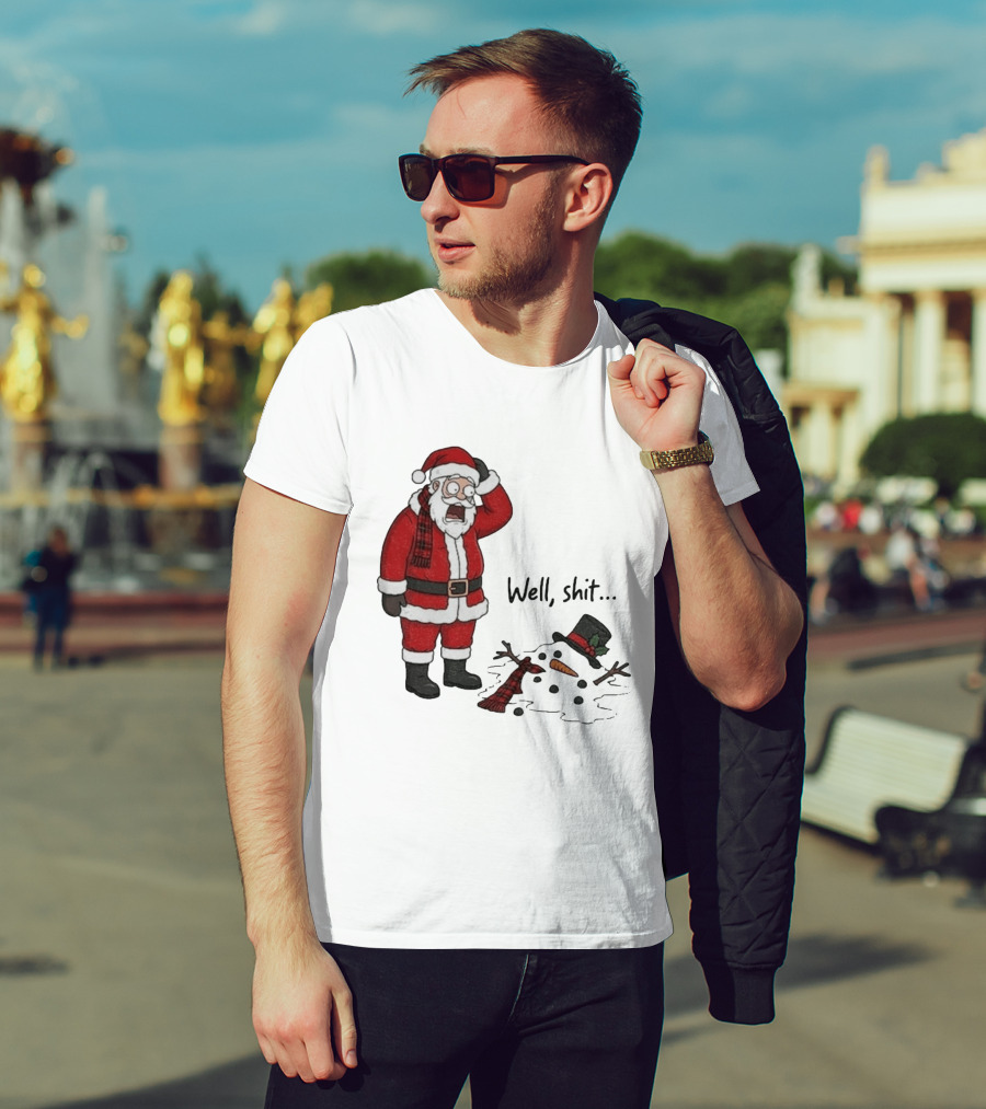 Santa Well Shit Xmas With Melted Snowman T-Shirt