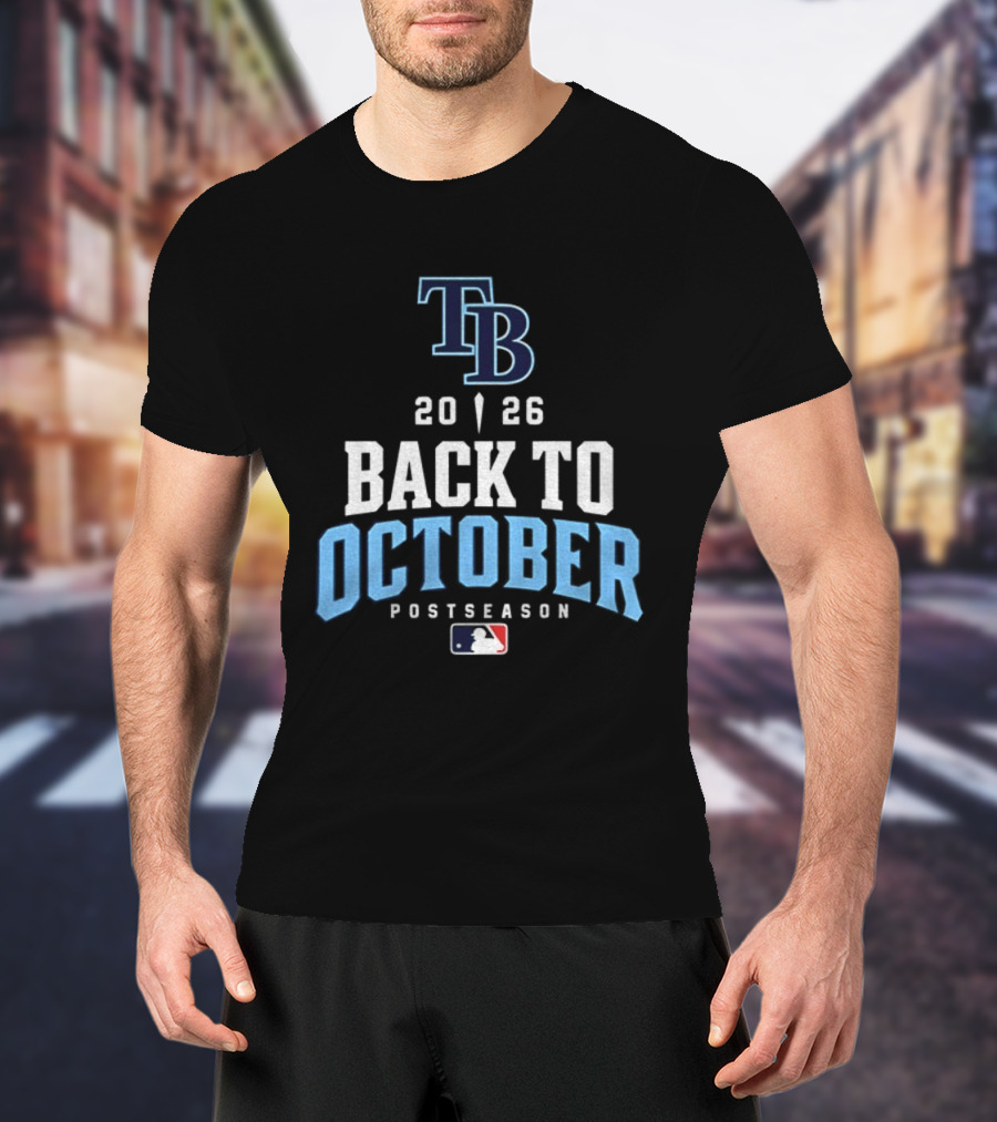 Tampa Bay Rays 2026 Back To October Postseason MLB T-Shirt