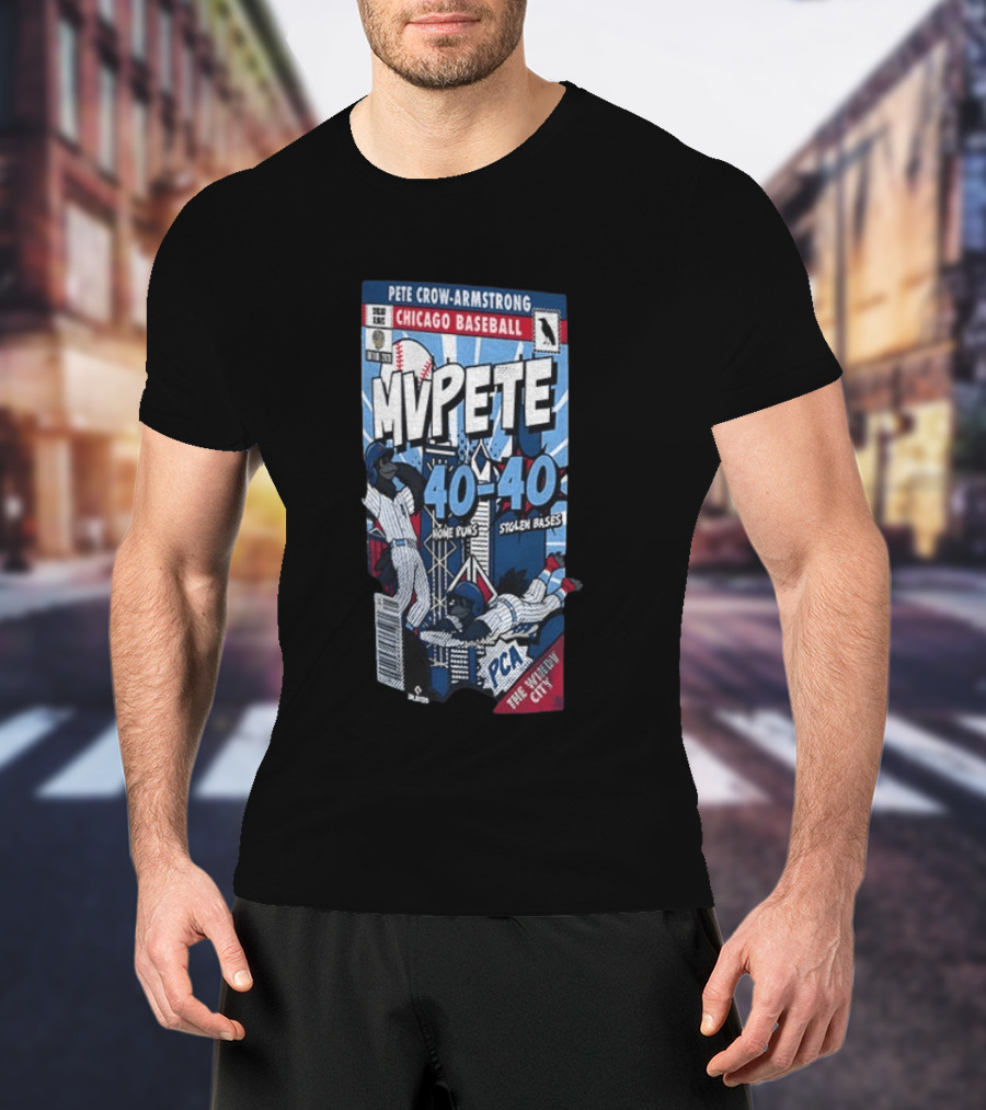 Chicago Cubs MVPete Pete Crow Armstrong 40 Home Runs 40 Stolen Bases Comic The Windy City T-Shirt