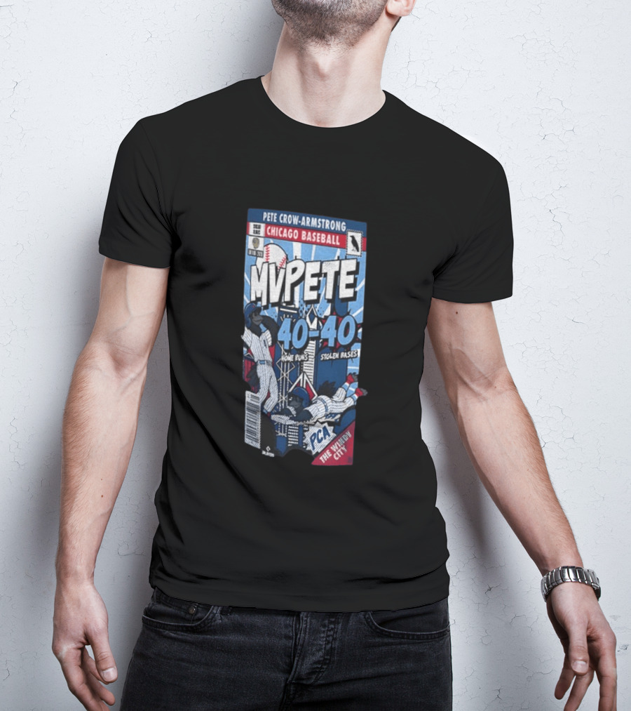 Chicago Cubs MVPete Pete Crow Armstrong 40 Home Runs 40 Stolen Bases Comic The Windy City T-Shirt
