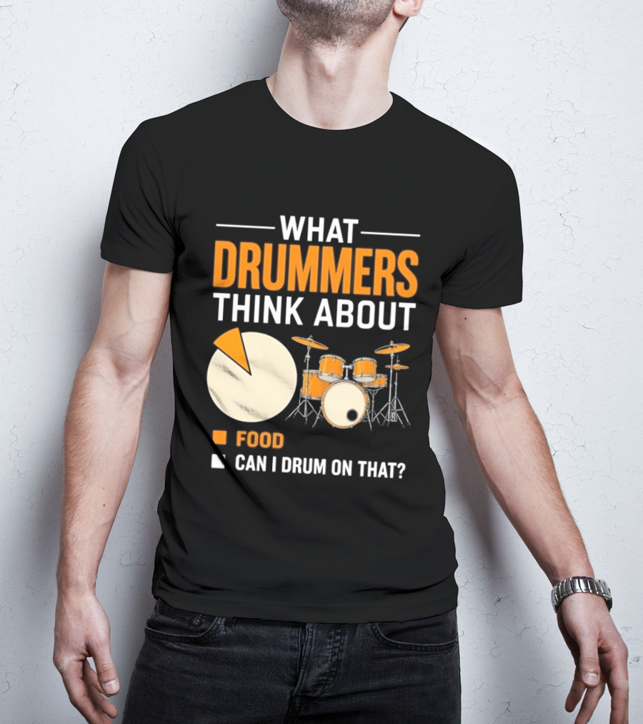 What Drummers Think About Pie Chart Food And Can I Drum On That T-Shirt