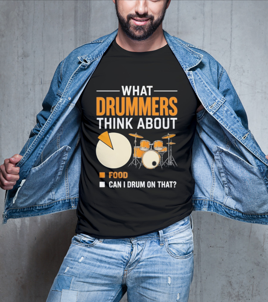 What Drummers Think About Pie Chart Food And Can I Drum On That T-Shirt